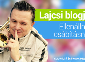 Lajcsi jelentkezik