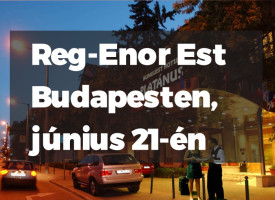 Reg-Enor Est Budapesten, június 21-én