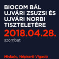 MEGHÍVÓ- BIOCOM BÁL UJVÁRI ZSUZSI ÉS UJVÁRI NORBI tiszteletére