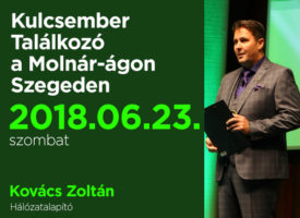 Kulcsember Találkozó szombaton, Szegeden a Molnár-ágon