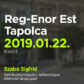 Reg-Enor Est Szabó Sigfriddel Tapolcán