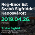 Reg-Enor Est Szabó Sigfriddel Kaposvárott
