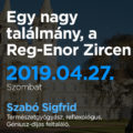 Egy nagy találmány, a Reg-Enor Zircen