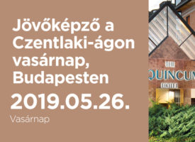 Jövőképző a Czentlaki-ágon vasárnap, Budapesten