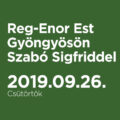 Reg-Enor Est Gyöngyösön Szabó Sigfriddel