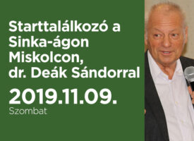 Starttalálkozó a Sinka-ágon Miskolcon, dr. Deák Sándorral