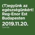 (T)együnk az egészségünkért! – Reg-Enor Est Budapesten Szabó Sigfriddel, november 20-án