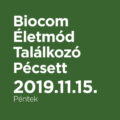 Biocom Életmód Találkozó Pécsett