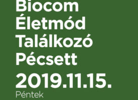 Biocom Életmód Találkozó Pécsett