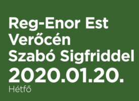 Reg-Enor Est Verőcén Szabó Sigfriddel