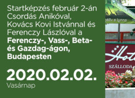 Startképzés február 2-án Csordás Anikóval, Kovács Kovi Istvánnal és Ferenczy Lászlóval a Ferenczy-, Vass-, Beta- és Gazdag-ágon, Budapesten