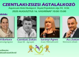 Czentlaki-Zsizsi-ágtalálkozó augusztus 16-án, vasárnap, Budapesten